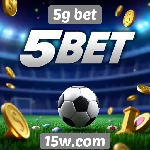 Novidades em bônus de apostas do 5g bet